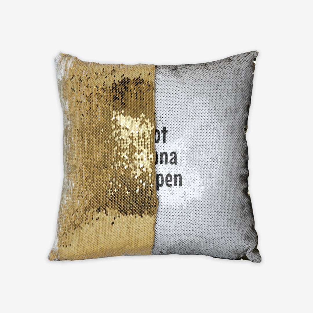 Throw Cushion Cover | Reversible Sequin - "Not Gonna Happen"